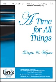 Time for All Things, A SATB choral sheet music cover